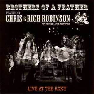   Feather Live at the Roxy The / Chris & Rich Robinson of Black Crowes