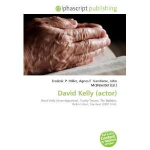  David Kelly (actor) (9786132657718) Books