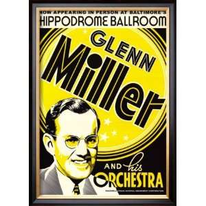  Glenn Miller and His Orchestra at the Hippodrome Theatre 