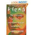 Fiend The Shocking True Story Of Americas Youngest Serial Killer 