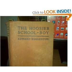    The Hoosier School Boy. Illustrated. Edward Eggleston Books