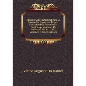   Ferdinand Vii, 411 1833, Volume 1 (French Edition) Victor Auguste Du