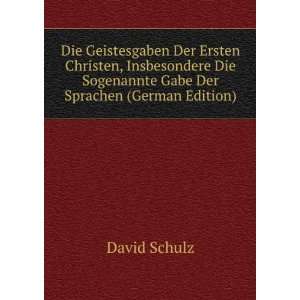   Die Sogenannte Gabe Der Sprachen (German Edition) David Schulz Books