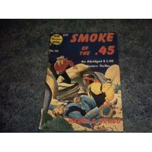  Smoke Of The .45 Harry Sinclair Drago Books