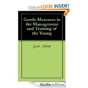   and Training of the Young Jacob Abbott  Kindle Store