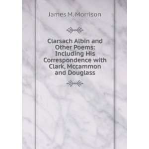   with Clark, Mccammon and Douglass James M. Morrison Books