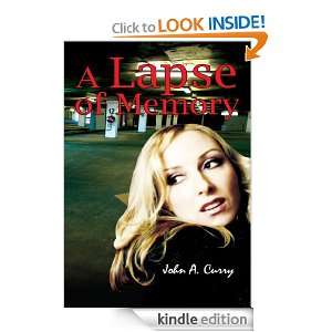 Lapse of Memory John A. Curry  Kindle Store