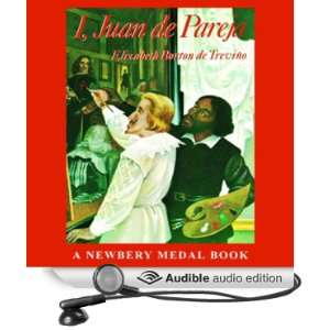  I, Juan de Pareja (Audible Audio Edition) Elizabeth Borton de 