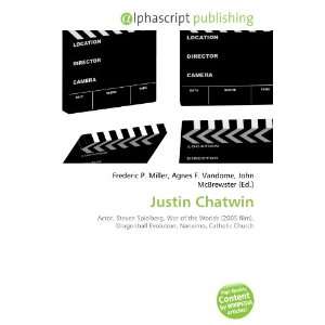  Justin Chatwin (9786133921511) Books
