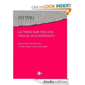 La mesa que nos une Historias de la alimentacion (Spanish Edition 