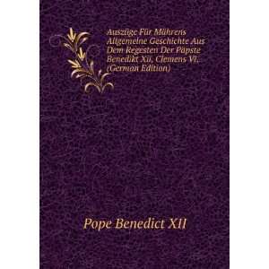   Benedikt Xii, Clemens Vi. (German Edition) Pope Benedict XII Books