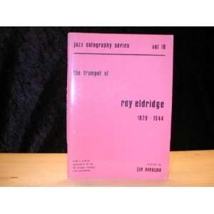 Trumpet of Roy Eldridge 1929 1944 Jan Evensmo Books