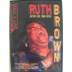 Ruth Brown Better Late Than Never DVD