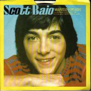 SCOTT BAIO Wanted for Love / Woman, I Love Only You 45 rpm Vinyl 