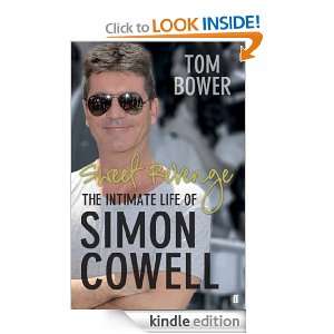 Sweet Revenge The Intimate Life of Simon Cowell Tom Bower  