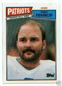 87 Topps Card # 104 TONY FRANKLIN   KICKER   PATRIOTS  