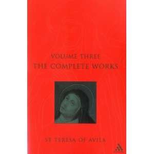   . Teresa of Avila, Vol. 3 (9780860123309) St. Teresa of Avila Books
