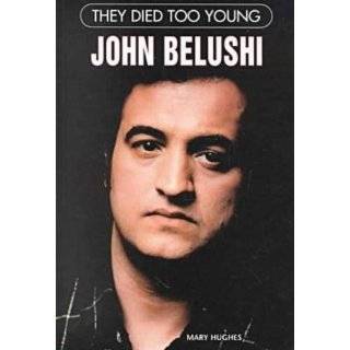 John Belushi (Tdty) (They Died Too Young) by Mary Hughes ( Library 