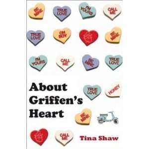  About Griffen’s Heart Tina Shaw Books