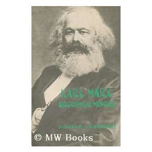  Karl Marx  Biographical Memoirs / Wilhelm Liebknecht 