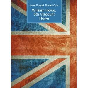  William Howe, 5th Viscount Howe Ronald Cohn Jesse Russell 
