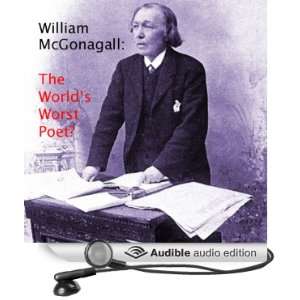 William McGonagall   The Autobiography [Unabridged] [Audible Audio 