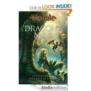 Dragons Milk (Dragon Chronicles) Susan Fletcher  Kindle 