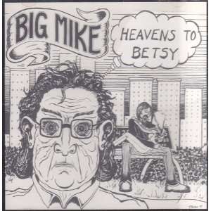  BIG MIKE Heavens To Betsy CD 