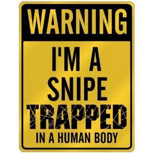  New  Warning I Am Snipe Trapped In A Human Body  Parking 