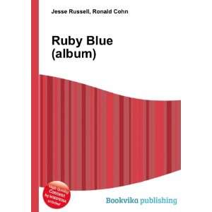  Ruby Blue (album) Ronald Cohn Jesse Russell Books