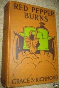 Red Pepper Burns Grace Richmond 1910 Vintage Novel  