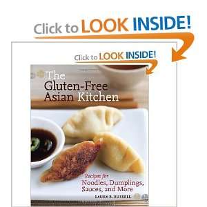  The Gluten free Asian Kitchen Recipes for Noodles, Dumplings 